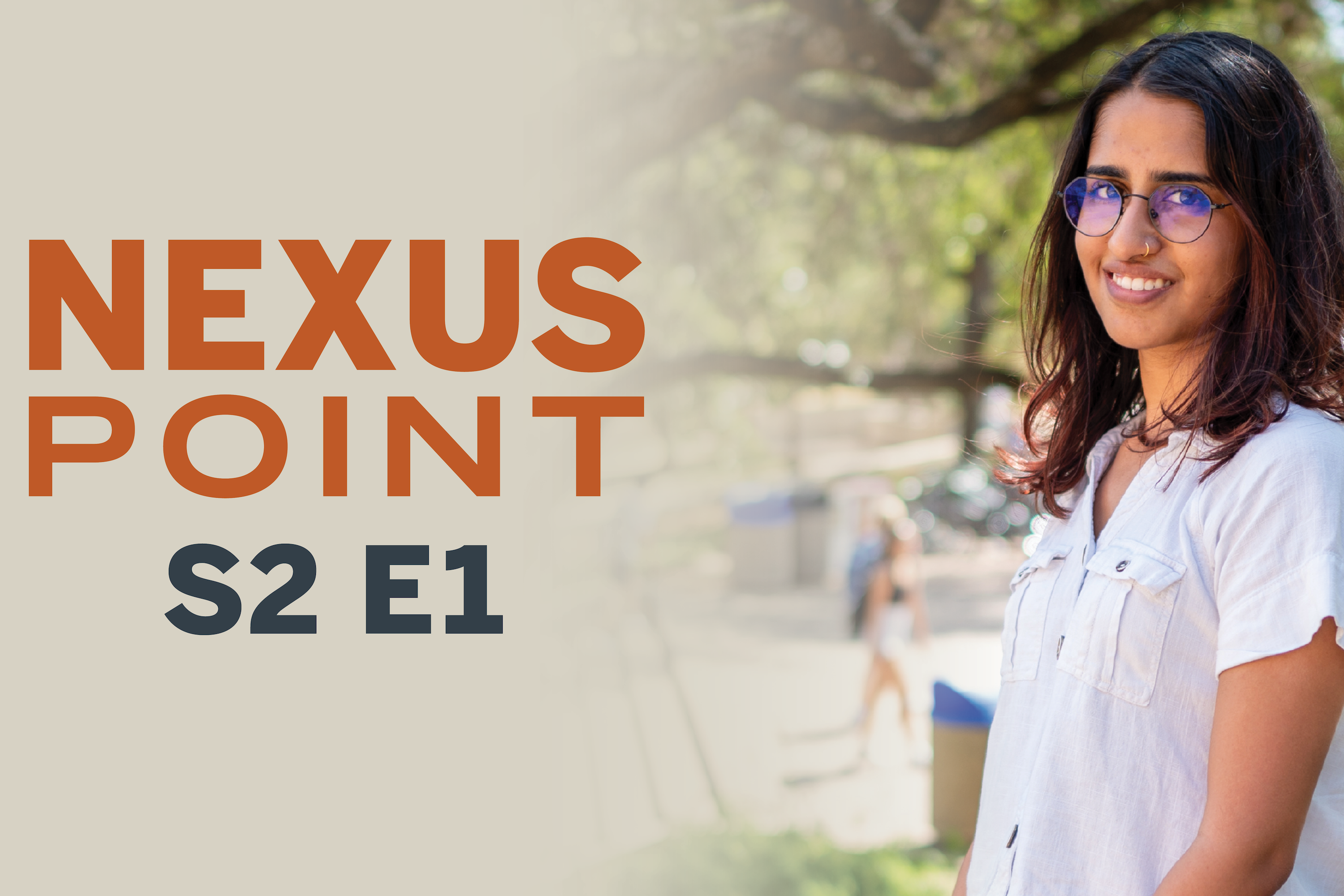 A young woman in glasses stands beneath the oak trees and a graphic reads: Nexus Point S2 E1
